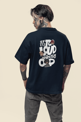 Unisex Relaxed Fit T-Shirt with "If it's Too" Print